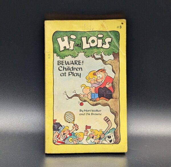 Vintage 1970s Paperback Book "Hi and Lois: Beware! Children at Play" by Mort Walker and Dik Browne - Retro Comics Collectible