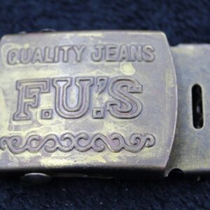 Vintage Quality Jeans F.U.'s Brass Belt Buckle for 1" Cloth or Leather Belt -- Retro Fashion Accessory